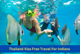 Thailand Visa-Free Scheme for Indian Tourists: Comprehensive Guide